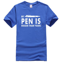 My Pen-Is Bigger Than Yours Funny T-Shirts